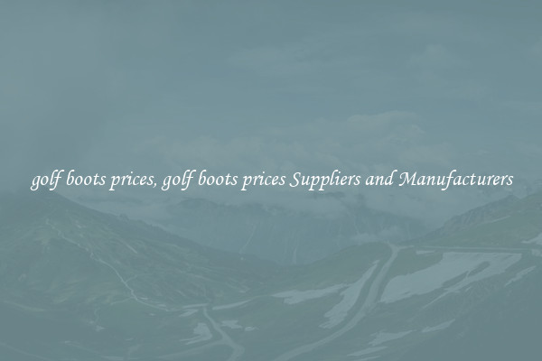 golf boots prices, golf boots prices Suppliers and Manufacturers