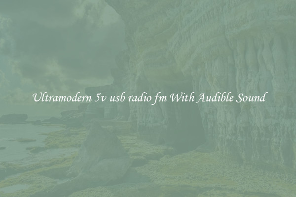 Ultramodern 5v usb radio fm With Audible Sound