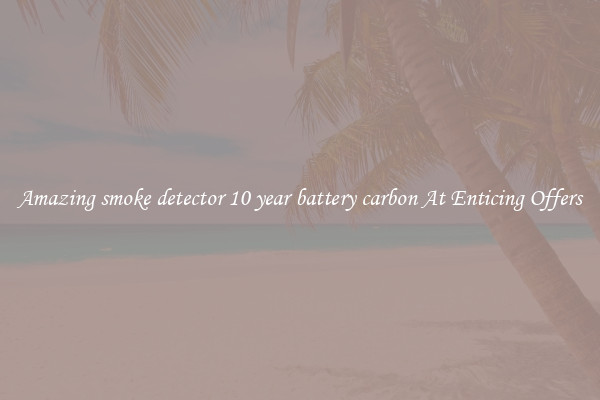 Amazing smoke detector 10 year battery carbon At Enticing Offers