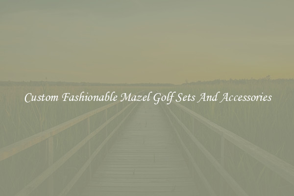 Custom Fashionable Mazel Golf Sets And Accessories