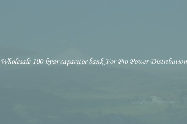 Wholesale 100 kvar capacitor bank For Pro Power Distribution