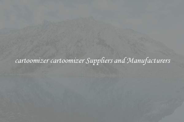 cartoomizer cartoomizer Suppliers and Manufacturers