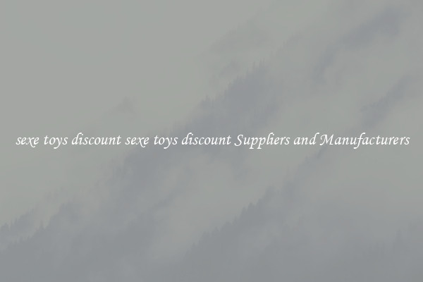 sexe toys discount sexe toys discount Suppliers and Manufacturers